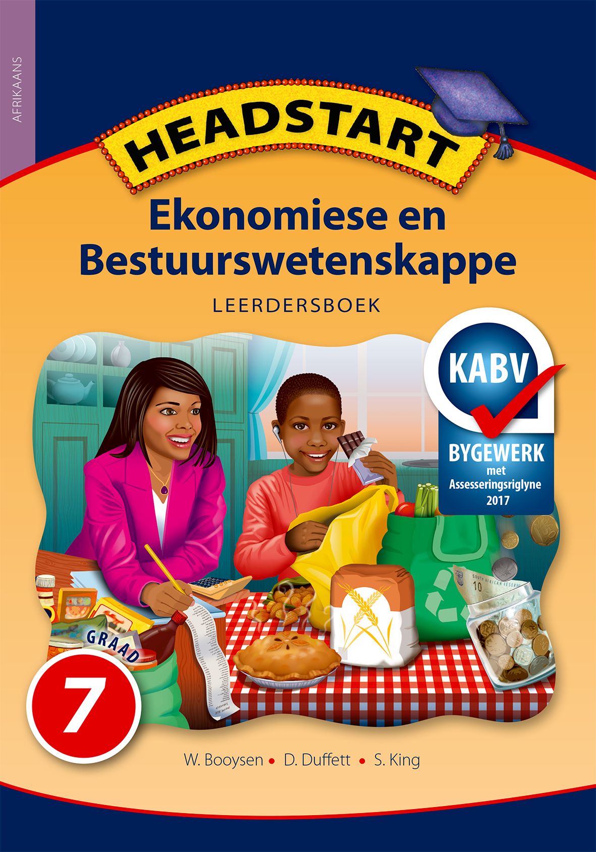 Headstart Ekonomiese & Bestuurswetenskappe Graad 7 Leerdersboek 1 Headstart Ekonomiese & Bestuurswetenskappe Graad 7 Leerdersboek