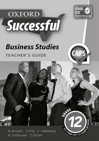 Oxford Successful Business Studies Grade 12 Teacher's Guide 1 Oxford Successful Business Studies Grade 12 Teacher's Guide