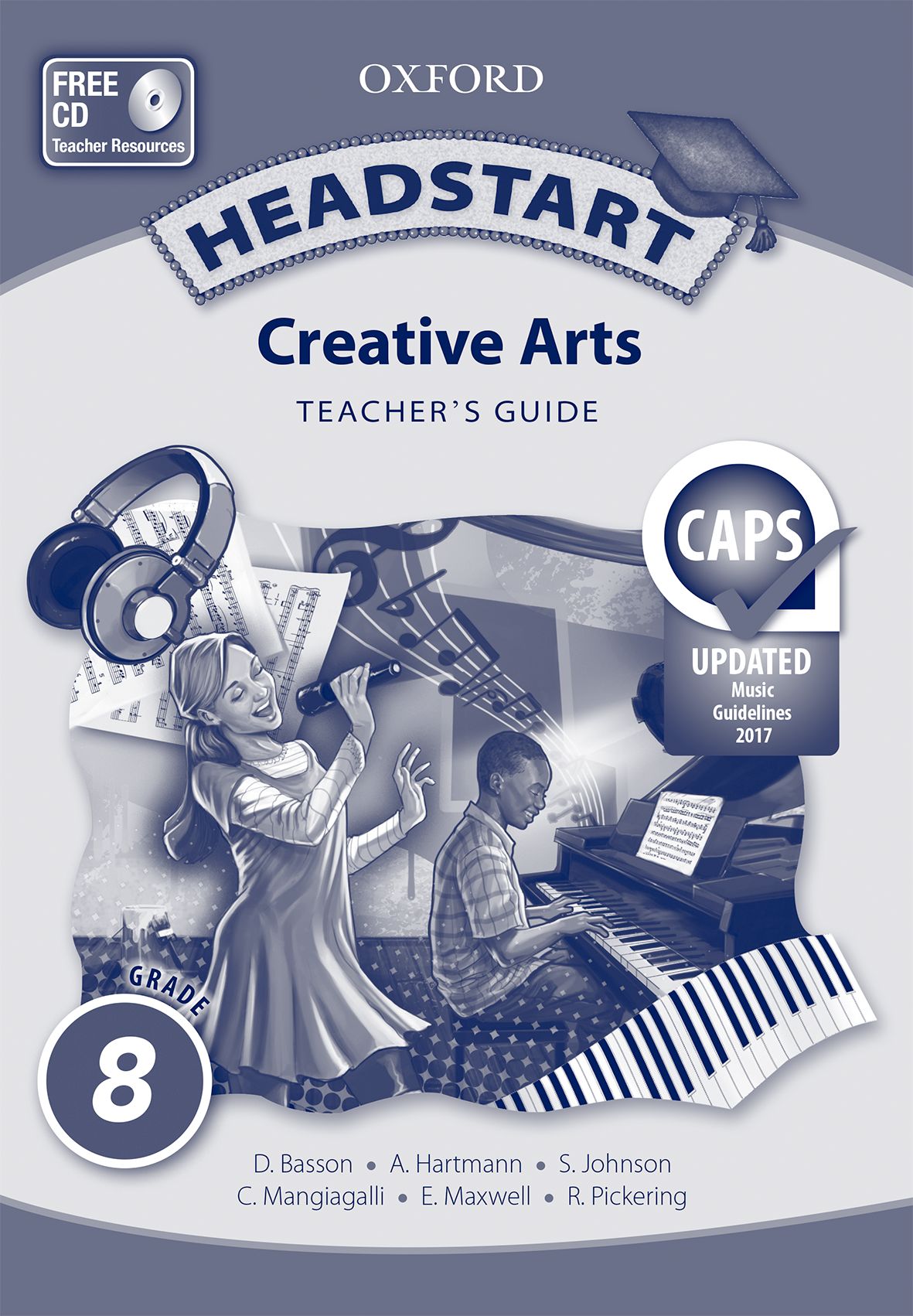 Headstart Creative Arts Grade 8 Teacher's Guide 1 Headstart Creative Arts Grade 8 Teacher's Guide