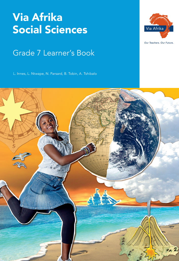Via Afrika Social Sciences Grade 7 Learner's Book (Printed book Via Afrika Social Sciences Grade 7 Learner's Book (Printed book.)