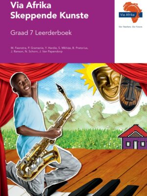 Via Afrika Skeppende Kunste Graad 7 Leerderboek (Printed book.)