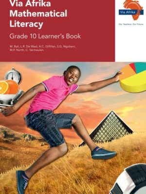 Via Afrika Mathematical Literacy Grade 10 Learner's Book (Printed book.)