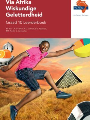 Via Afrika Wiskundige Geletterdheid Graad 10 Leerderboek (Printed book.)