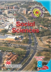 SOLUTIONS FOR ALL Social Sciences GRADE 8 TEACHER 'S GUIDE 1 SOLUTIONS FOR ALL Social Sciences GRADE 8 TEACHER 'S GUIDE