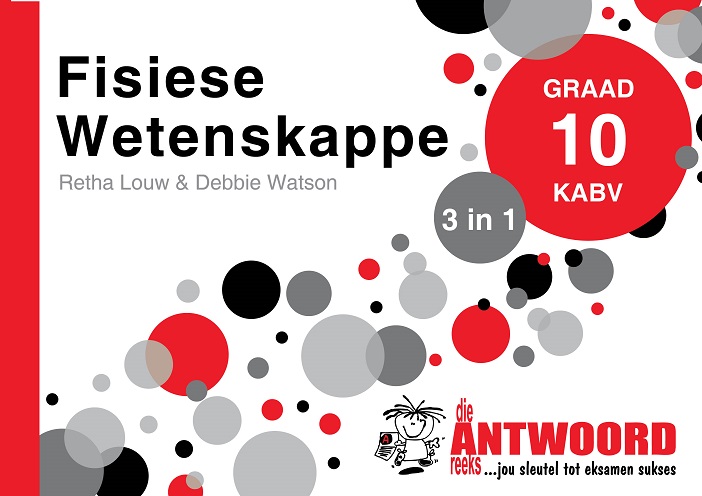 GR 10 FISIESE WETENSKAPPE 3in1 KABV 1 GR 10 FISIESE WETENSKAPPE 3in1 KABV